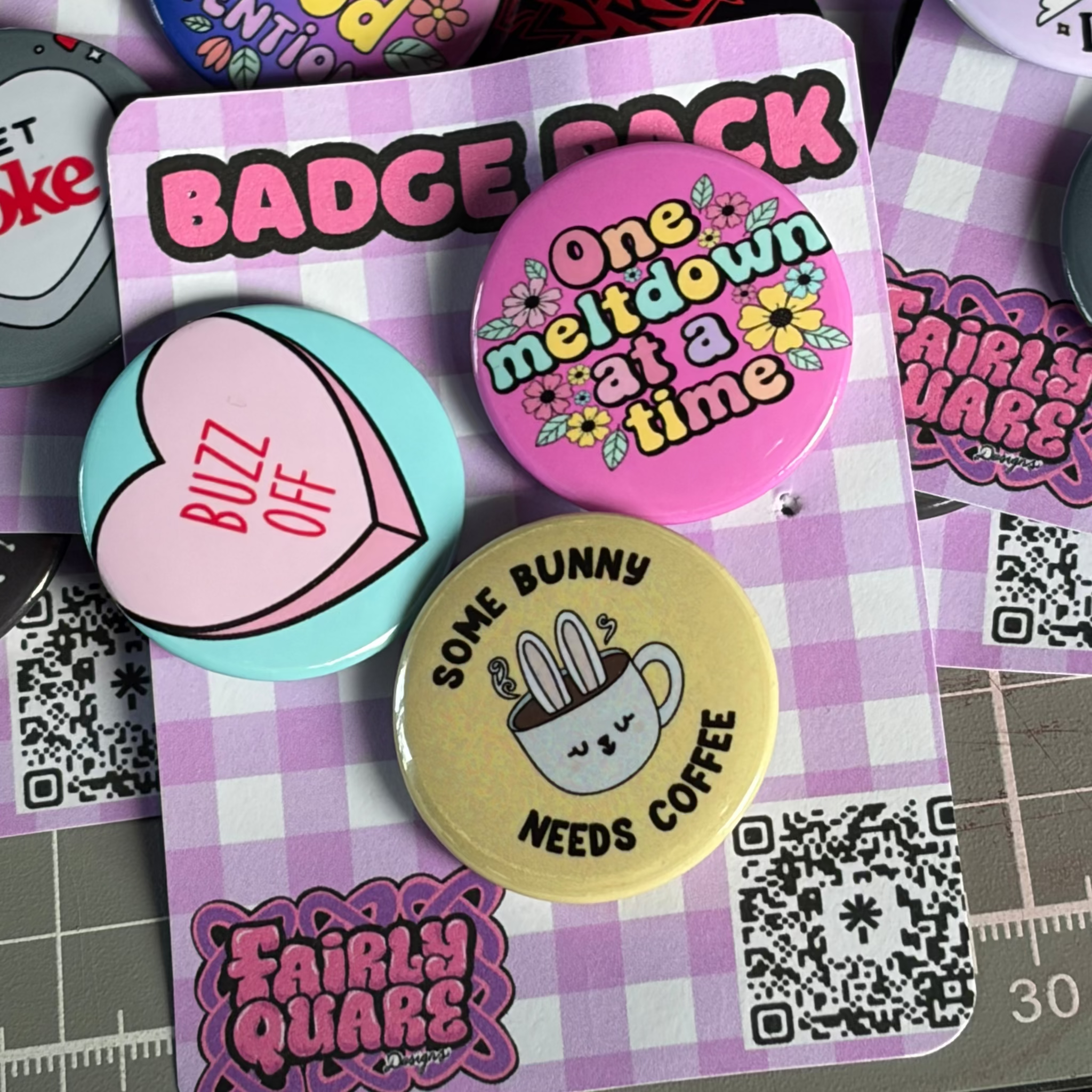 Buzz Off / One Meltdown At A Time / Some Bunny Needs Coffee

3 Pack of 1.25mm Button Pin Badges, with metal backing.

Handmade