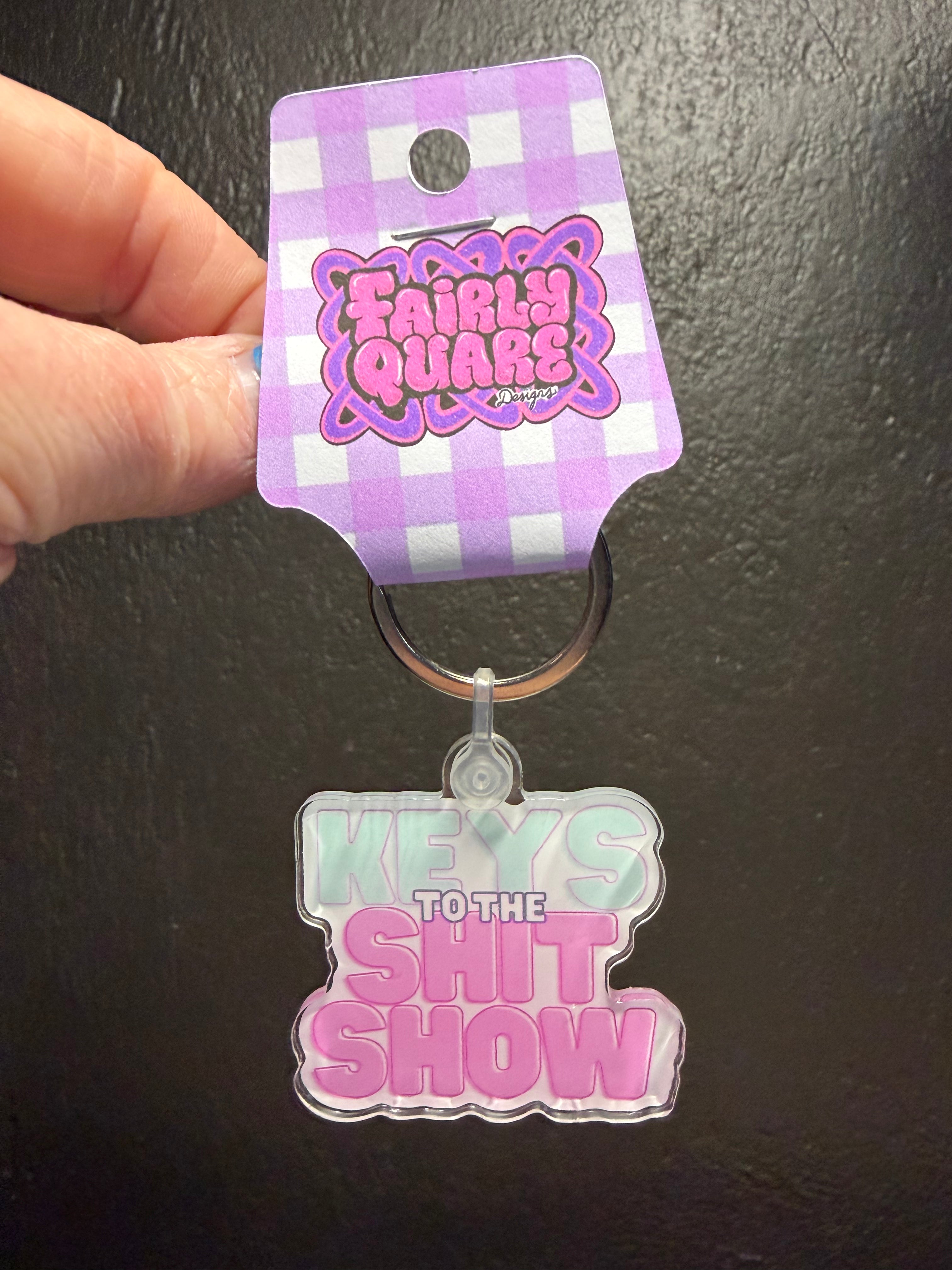 Keys to the Shitshow Keychain