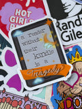 A Kindle Without It’s Reader is A Tragedy, Bookish Single Sticker