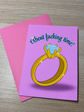 About Fucking Time Greeting Card - Fairly Quare Designs