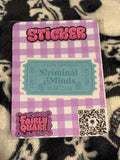 Criminal Minds Ticket Sticker - Fairly Quare Designs