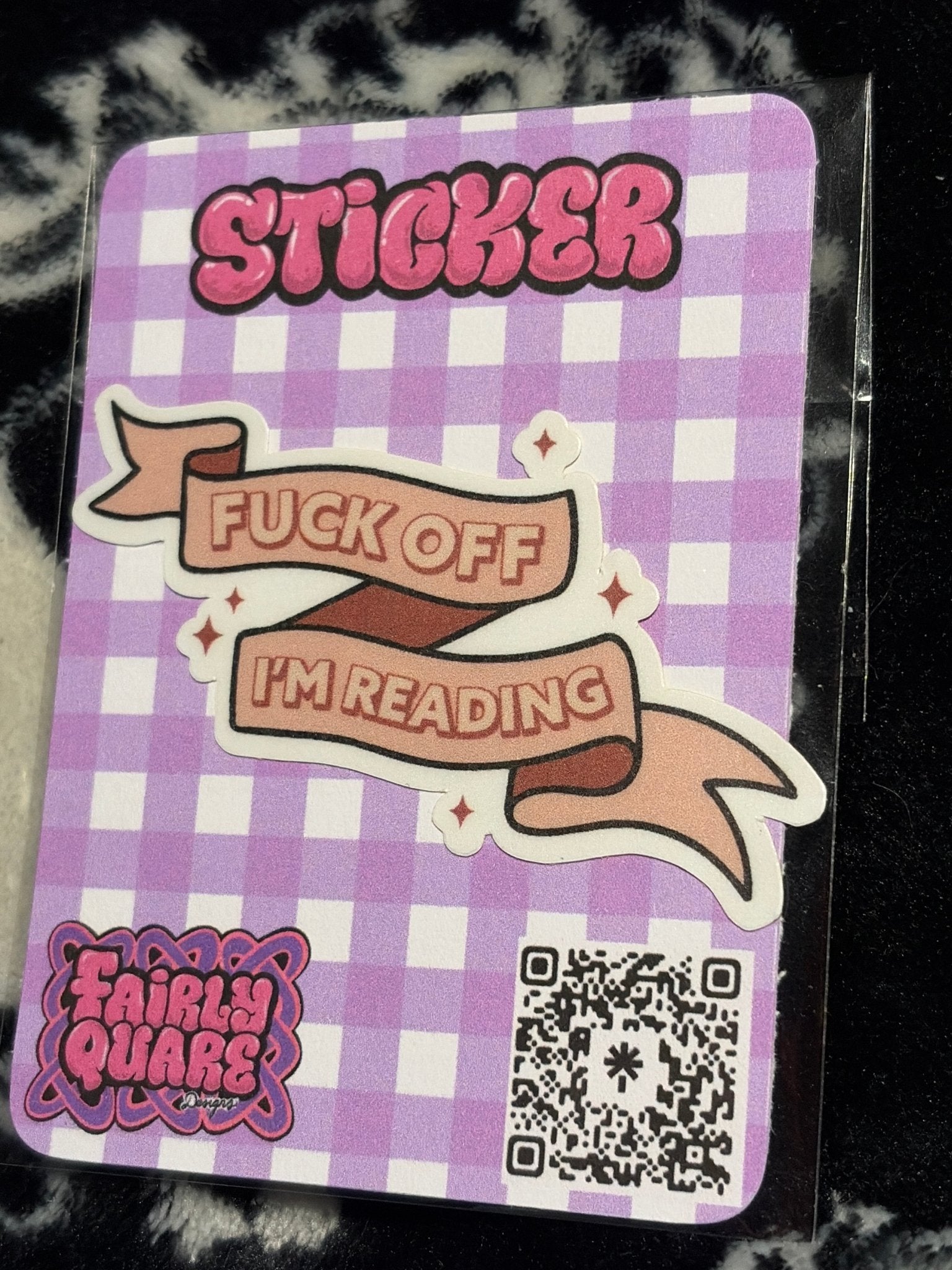 Fuck Off I'm Reading Sticker - Fairly Quare Designs