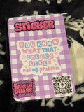 Not my problem Sticker - Fairly Quare Designs