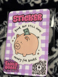 Piggy Bank Sticker - Fairly Quare Designs