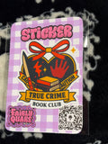 True Crime BookClub Sticker - Fairly Quare Designs